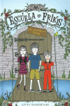 ESCUELA DE FRIKIS. EL EXAMEN FINAL (LIBRO 3)