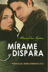 M�RAME Y DISPARA