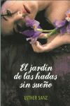 EL JARD�N DE LAS HADAS SIN SUE�O (EL BOSQUE 2)