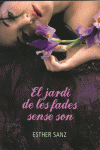 EL JARD� DE LES FADES SENSE SON (EL BOSC 2)