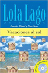 COLECCIN LOLA LAGO. VACACIONES AL SOL. LIBRO + CD