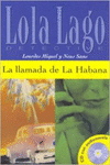 COLECCIN LOLA LAGO. LA LLAMADA DE LA HABANA.  LIBRO + CD