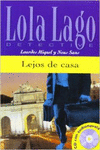 COLECCIN LOLA LAGO. LEJOS DE CASA. LIBRO + CD.