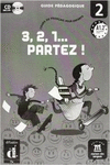3, 2, 1... PARTEZ ! 2 - LIBRO DEL PROFESOR + CD