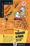 COLECCI�N AVENTURA JOVEN. PERSECUCI�N EN MADRID. LIBRO + CD