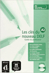 LES CLS DU NOUVEAU DELF A2. GUIDE PDAGOGIQUE + CD