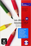 LES CL�S DU NOUVEAU DELF B1. LIVRE DE L'�L�VE + CD