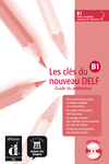 LES CL�S DU NOUVEAU DELF B1. GUIDE P�DAGOGIQUE + CD