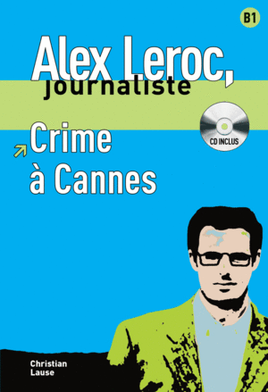 COLLECTION ALEX LEROC. CRIME � CANNES + CD