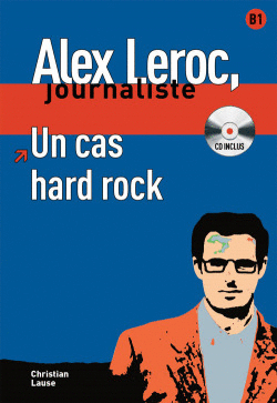 COLLECTION ALEX LEROC - UN CAS HARD ROCK + CD