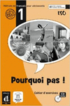 POURQUOI PAS! 1 CAHIER D'EXERCICES -ESO-