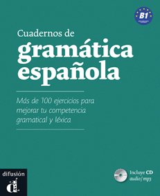 CUADERNOS DE GRAM�TICA ESPA�OLA B1