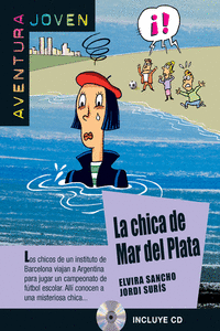 COLECCI�N AVENTURA JOVEN. LA CHICA DEL MAR DE PLATA.  LIBRO + CD