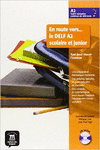 EN ROUTE VERS... LE DELF A2 SCOLAIRE ET JUNIOR. LIVRE DE L'�L�VE + CD