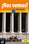 NOS VEMOS! PASO A PASO 3. NIVEL A2.1. LIBRO DEL ALUMNO Y CUADERNO DE EJERCICIOS