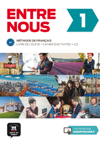 ENTRE NOUS 1. LIVRE DE L'LVE + CAHIER D'ACTIVITS + CD