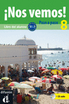 �NOS VEMOS! PASO A PASO 8. NIVEL B1.3. LIBRO DEL ALUMNO Y CUADERNO DE EJERCICIOS