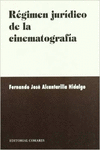 R�GIMEN JUR�DICO DE LA CINEMATOGRAF�A