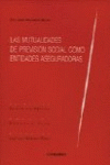 LAS MUTUALIDADES DE PREVISI�N SOCIAL COMO ENTIDADES ASEGURADORAS