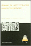 AVANCES EN LA INVESTIGACI�N SOBRE INTERPRETACI�N