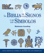 LA BIBLIA DE LOS SIGNOS Y DE LOS SMBOLOS