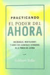 PRACTICANDO EL PODER DEL AHORA