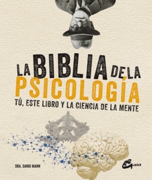 LA BIBLIA DE LA PSICOLOG�A