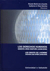 DERECHOS HUMANOS SESENTA A�OS DESPU�S (1948-2008), LOS / LES DROITS DE L'HOMME S