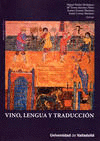 VINO, LENGUA Y TRADUCCI�N (INCLUYE CD-ROM)