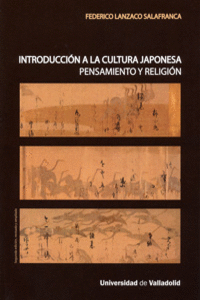 INTRODUCCI�N A LA CULTURA JAPONESA. PENSAMIENTO Y RELIGI�N - SEGUNDA EDICI�N REV