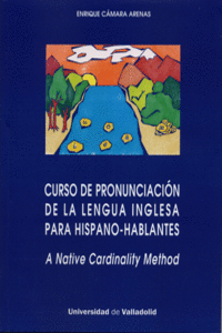 CURSO DE PRONUNCIACI�N DE LA LENGUA INGLESA PARA HISPANO-HABLANTES. A NATIVE CAR