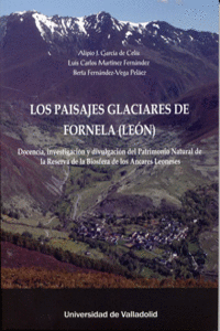 PAISAJES GLACIARES DE FORNELA (LEN), LOS. DOCENCIA, INVESTIGACIN Y DIVULGACIN