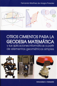 OTROS CIMIENTOS PARA LA GEODESIA MATEM�TICA Y SUS APLICACIONES INFORM�TICAS A PA