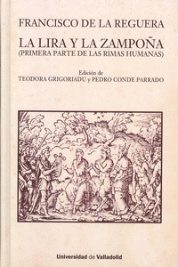 FRANCISCO DE LA REGUERA. LA LIRA Y LA ZAMPO�A (PRIMERA PARTE DE LAS RIMAS HUMANA