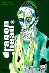 DRAGON HEAD 8