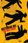 HISTORIAS DE ?EL T�O DEL FINAL? 1