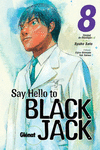 SAY HELLO TO BLACK JACK 8