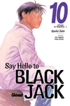 SAY HELLO TO BLACK JACK 10