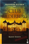 LA VERDADERA HISTORIA DEL CLUB BILDERBERG