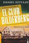 LA HISTORIA DEFINITIVA DEL CLUB BILDERBERG