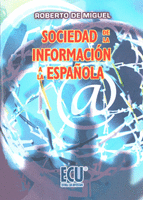 SOCIEDAD DE LA INFORMACIN A LA ESPAOLA