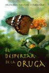 EL DESPERTAR DE LA ORUGA