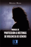 MANUAL DE PROTECCI�N A V�CTIMAS DE VIOLENCIA DE G�NERO