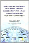 LOS SISTEMAS LOCALES DE EMPRESAS Y EL DESARROLLO TERRITORIAL: EVOLUCI�N Y PERSPE