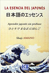 LA ESENCIA DEL JAPONS: APRENDER JAPONS SIN PROFESOR