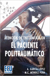 ATENCI�N DE ENFERMER�A EN EL PACIENTE POLITRAUM�TICO