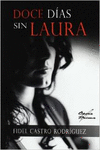 DOCE D�AS SIN LAURA