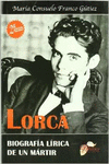 LORCA. BIOGRAFA LRICA DE UN MRTIR