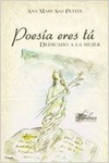 POES�A ERES T�. DEDICADO A LA MUJER