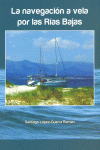 NAVEGACION A VELA POR LAS RIAS BAJAS. LA